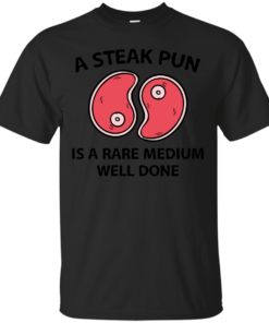 A Steak Pun steak pun Cotton T-Shirt