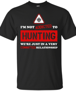 Addicted To Hunting Cotton T-Shirt