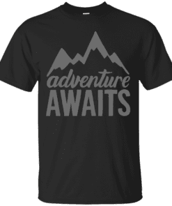 Adventure Awaits adventure Cotton T-Shirt