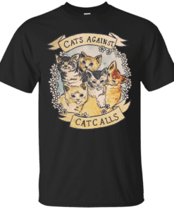 Cats against cat calls Cotton T-Shirt