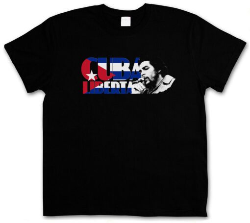 Che Guevara Liberta - Guerrilla Commander Castro Cuba Demonstration Socialism T Shirt