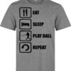 Eat Sleep (Available For Women) Men Gray Style Ball Baseball Game Replay T Shirt