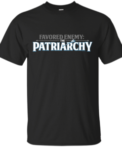 Favored Enemy The Patriarchy Cotton T-Shirt