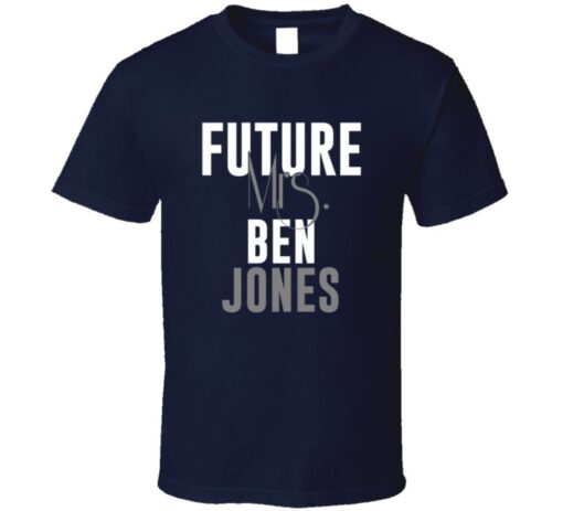 Future Mrs. Ben Jones Houston Football Jersey T Shirt