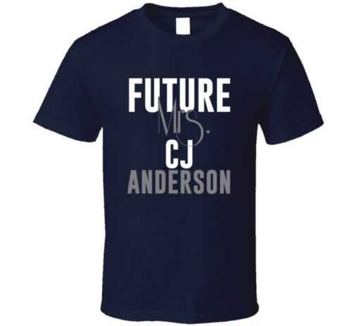 Future Mrs. Cj Anderson Denver Football Jersey T Shirt