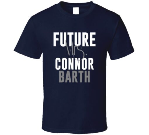 Future Mrs. Connor Barth Denver Football Jersey T Shirt