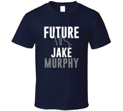 Future Mrs. Jake Murphy Denver Football Jersey T Shirt