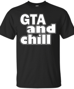 GTA and Chill Cotton T-Shirt
