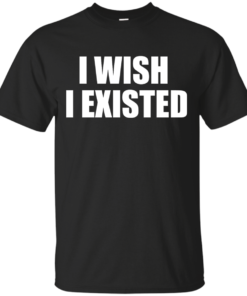 I Wish I Existed Two Lines Cotton T-Shirt