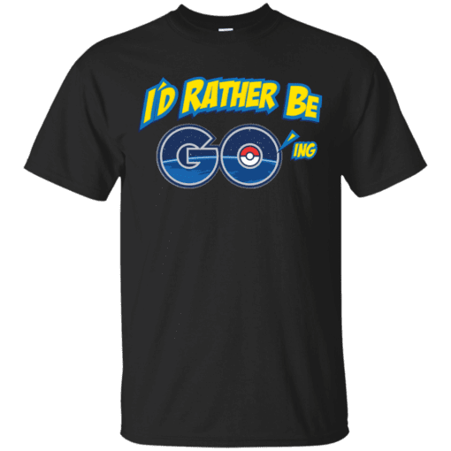Id rather be Going pokeball Cotton T-Shirt