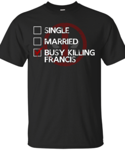 Killing Francis Cotton T-Shirt