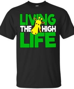 LIVING THE HIGH LIFE FUNNY PARTY GIRAFFE  Cotton T-Shirt