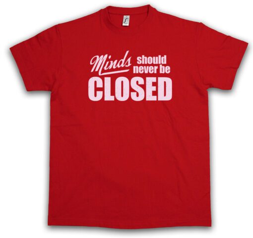 Minds Never Be Closed - Fun Indie Maverick Yoga Capitalismo T Shirt
