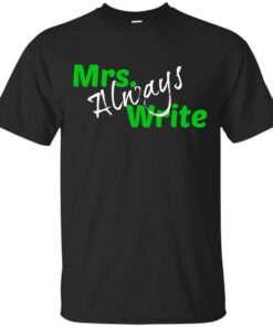 Mrs Always Write Green Cotton T-Shirt