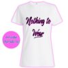 Nothing To Wear Woman Ladies Girls Mother Lema Tumblr Celeb Birthday T T Shirt