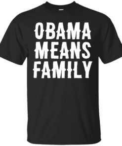 Obama Means Family Cotton T-Shirt