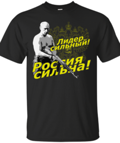 Putin The leader is strong Russia is strong Cotton T-Shirt