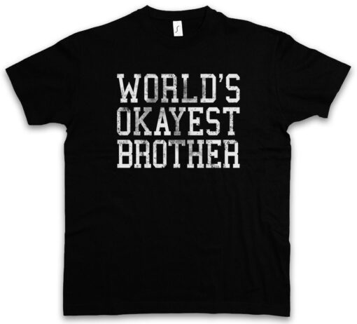 The World Okayes Brother Love Fun Birthday Present Large Family T Shirt