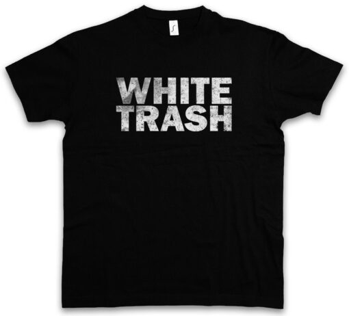 White Trash - Home Hillbilly Redneck Outlaw Us South America Movil T Shirt